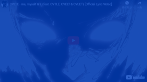 『会心の1曲を発見した。CVLTEの me, myself & I.』真夜中の独り言 #538